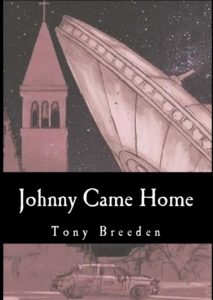 Johnny Came Home by Tony Breeden